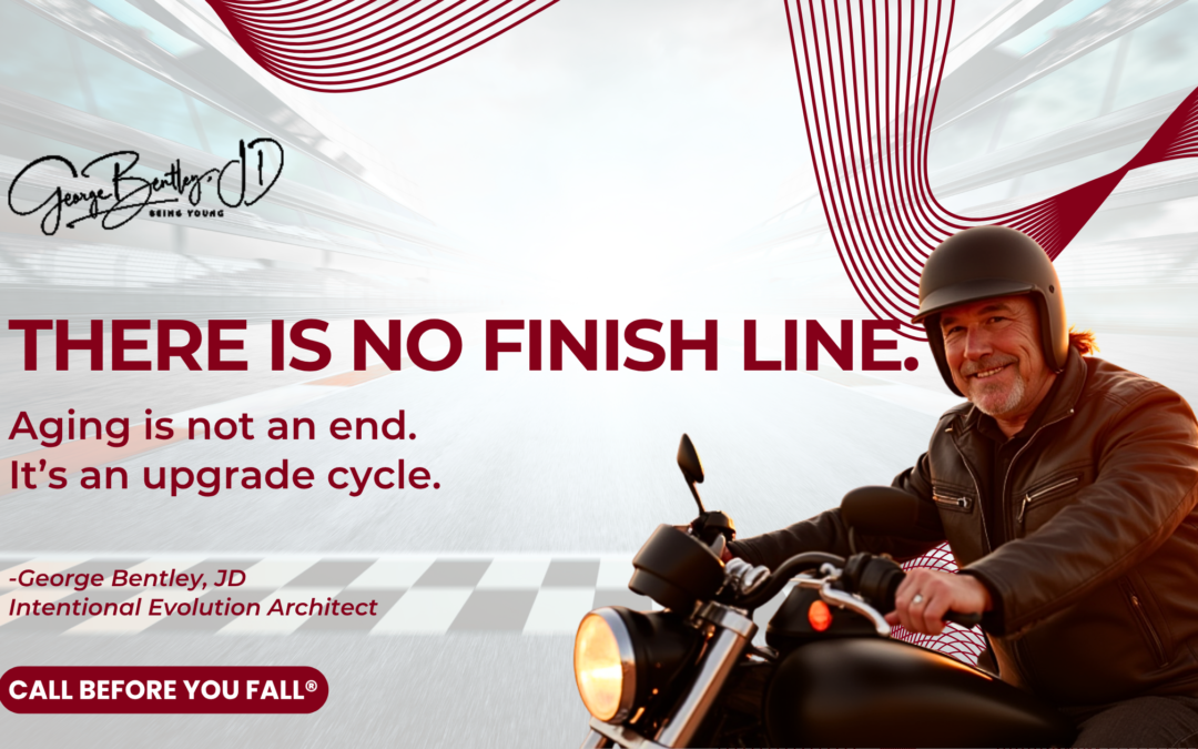 There Is No Finish Line: Why Aging Is Not an Ending—It’s an Upgrade Cycle 