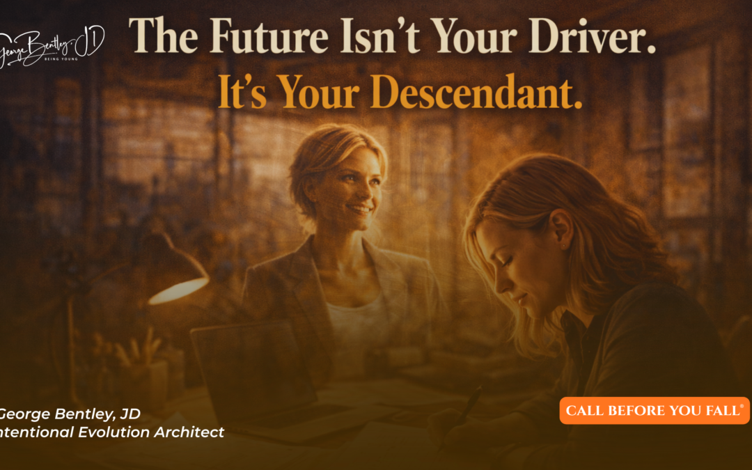  The Future Isn’t Your Driver. It’s Your Descendant.